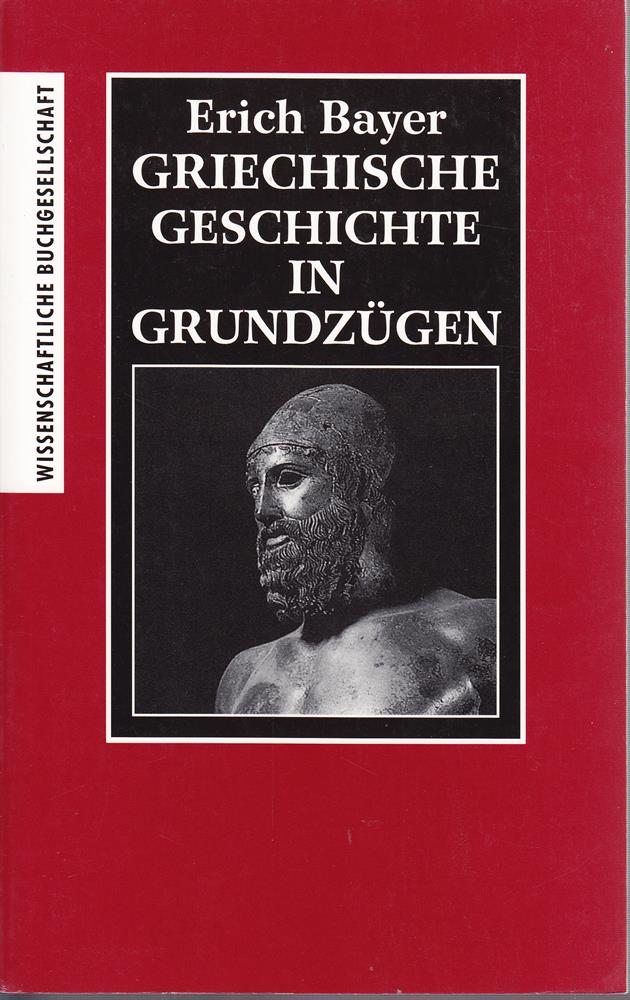 Griechische Geschichte in Grundzügen