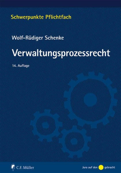 Verwaltungsprozessrecht (Schwerpunkte Pflichtfach)