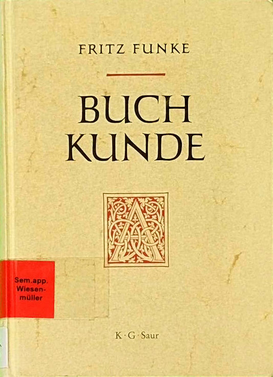 Buchkunde: Ein Überblick über die Geschichte des Buches