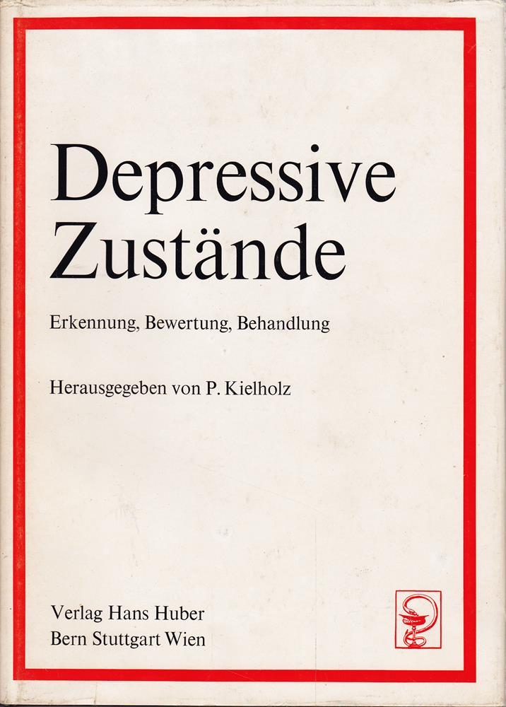Depressive Zustände Erkennung  Bewertung  Behandlung