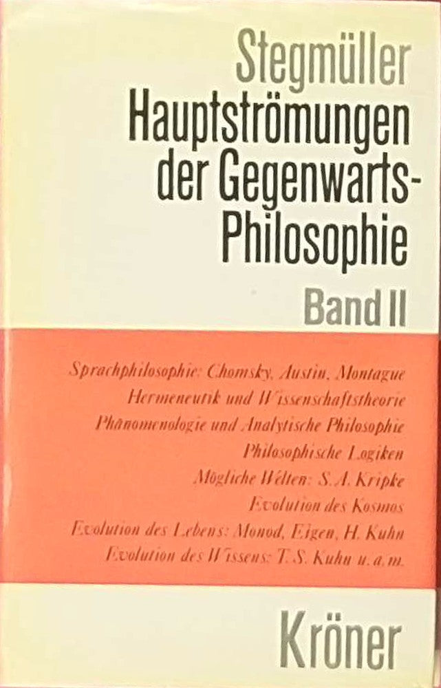 Hauptströmungen der Gegenwartsphilosophie  Bd. 2: Eine kritische Einführung