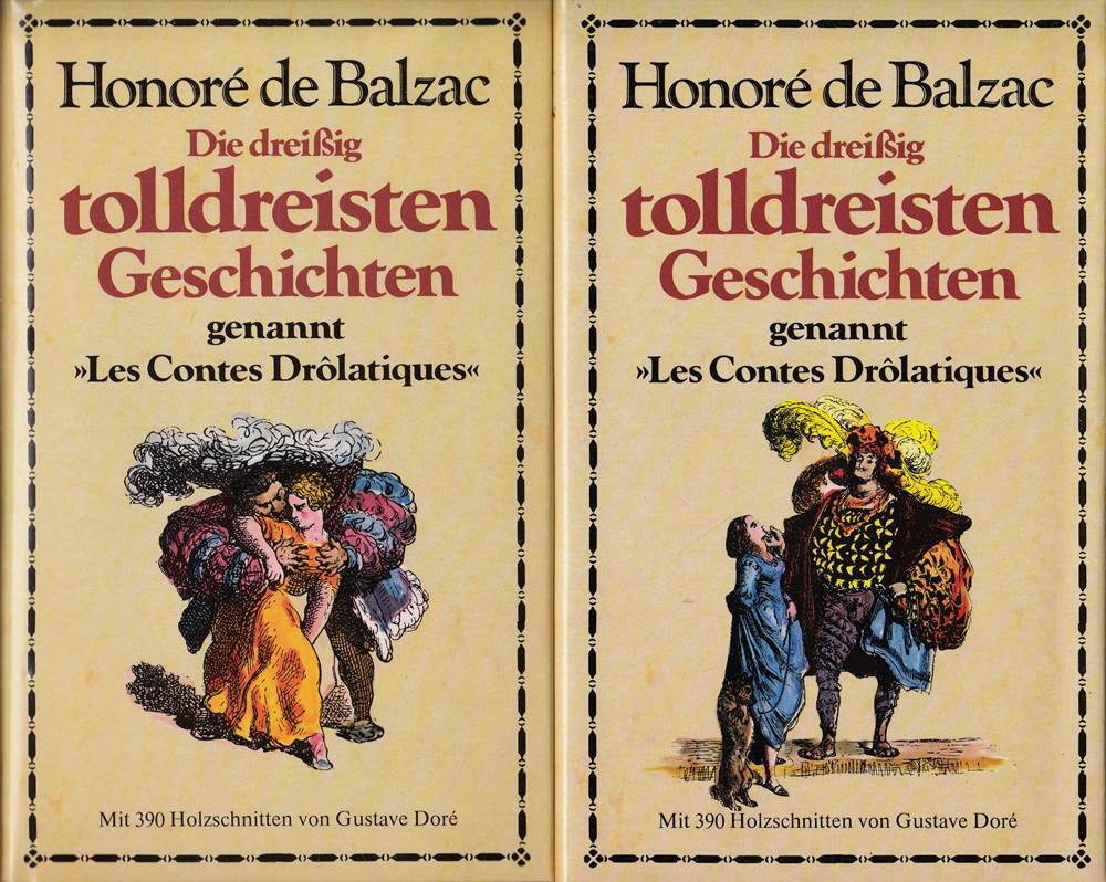 Die dreißig tolldreisten Geschichten genannt 'Les Contes Drôlatiques'