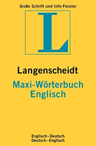 Langenscheidt Maxi-Wörterbücher / Langenscheidt Maxi-Wörterbücher: Englisch-Deutsch /Deutsch-Englisch