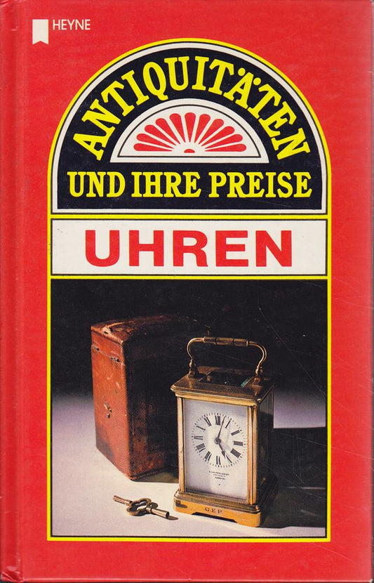 Antiquitäten und ihre Preis - Uhren.
