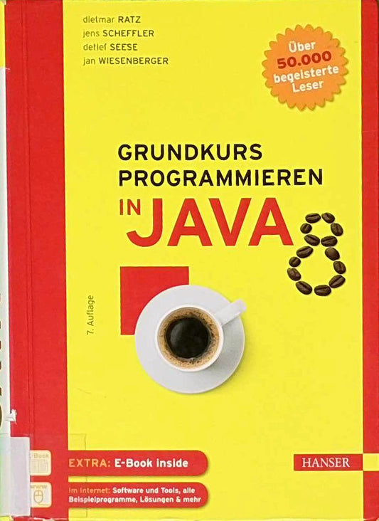 Grundkurs Programmieren in Java: Einfach programmieren lernen