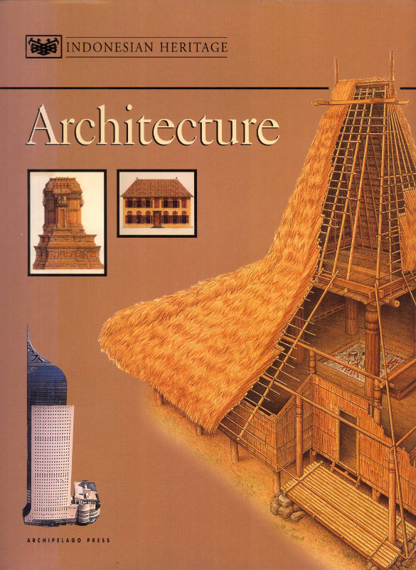 Architecture (The Indonesian Heritage Series)