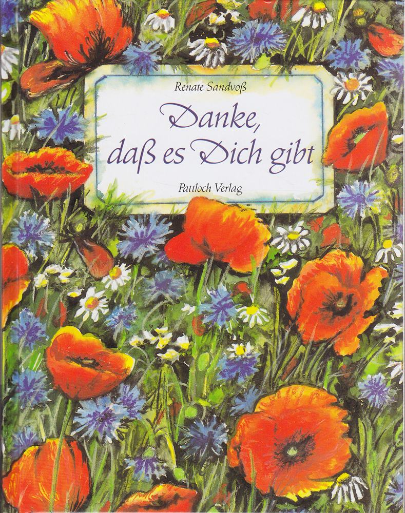 Danke  daß es dich gibt