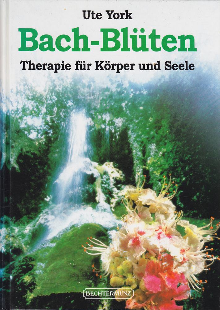 Bach-Blüten-Therapie: Balsam für Körper und Seele