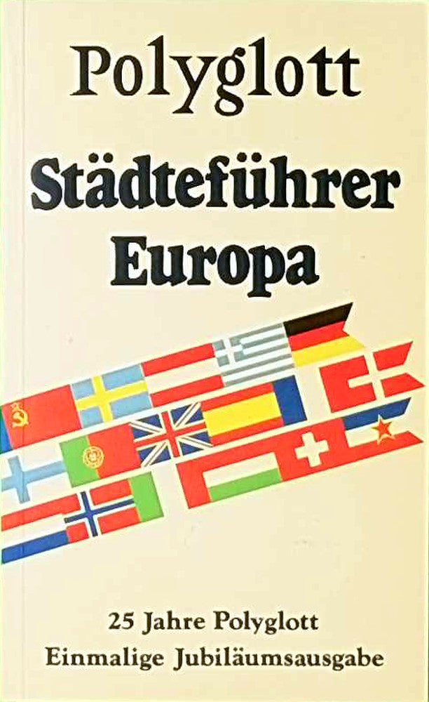 Polyglott Städteführer : Europa - 25 Jahre Polyglott - Jubiläumsausgabe