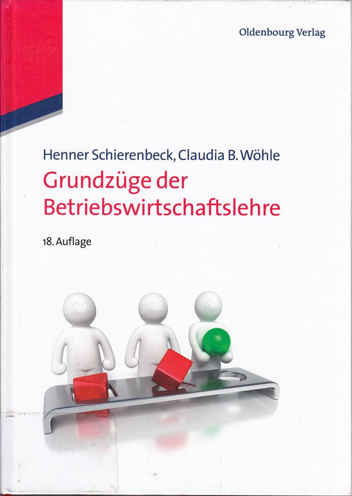 Grundzüge der Betriebswirtschaftslehre: Studienausgabe