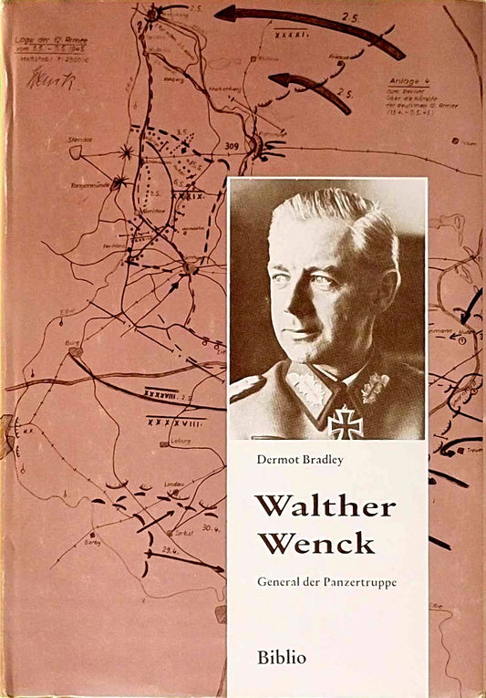 Walther Wenck. General der Panzertruppe. Mit einem Geleitwort von Karl Hollidt.
