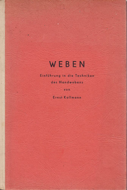 Weben - Einführung in die Techniken des Handwebens