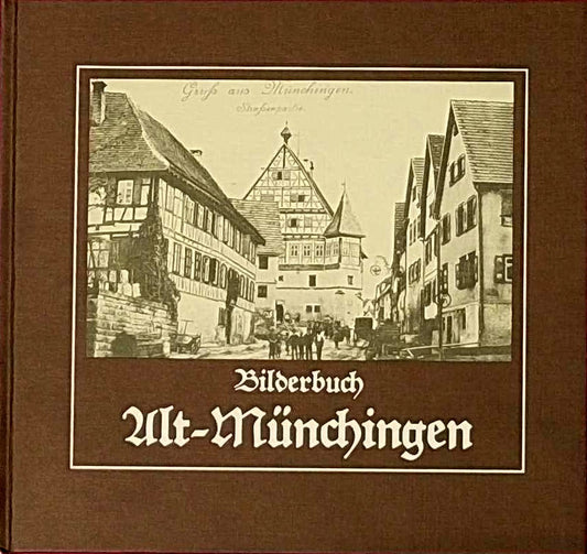 Bilderbuch Alt-Münchingen