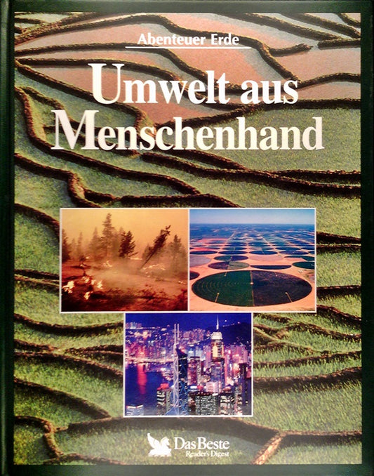 Umwelt aus Menschenhand.