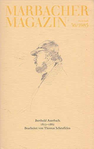 Marbacher Magazin. 36/1985. Berthold Auerbach. 1812-1882.