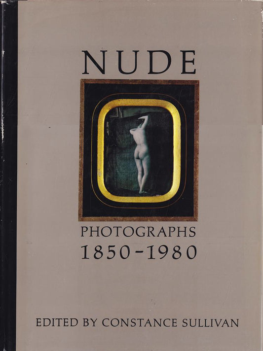 Nude Photographs 1850-1980
