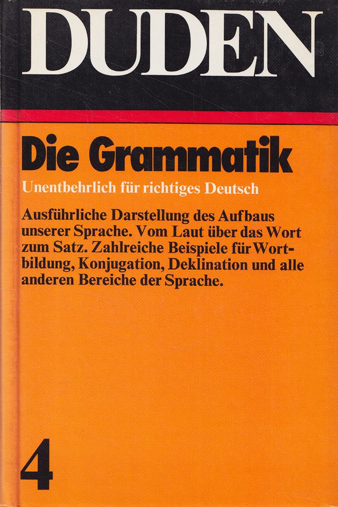 Duden Band 4: Grammatik der deutschen Gegenwartssprache