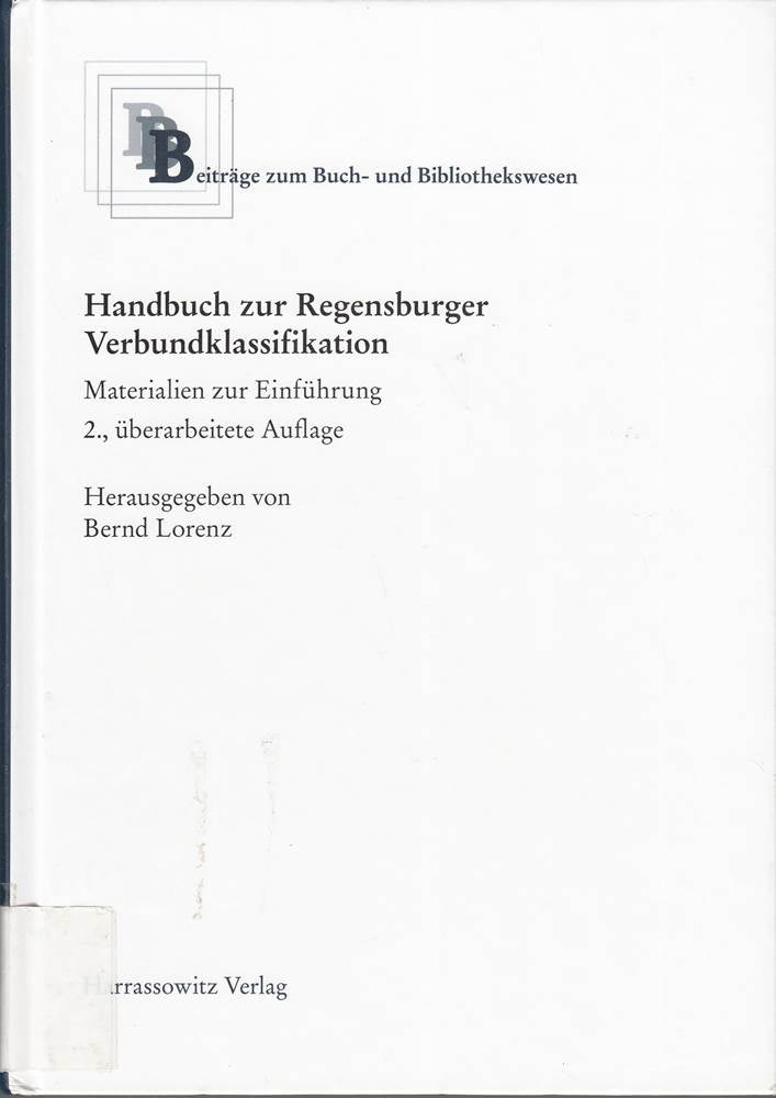 Handbuch zur Regensburger Verbundklassifikation: Materialien zur Einführung (Beiträge zum Buch- und Bibliothekswesen  Band 46)