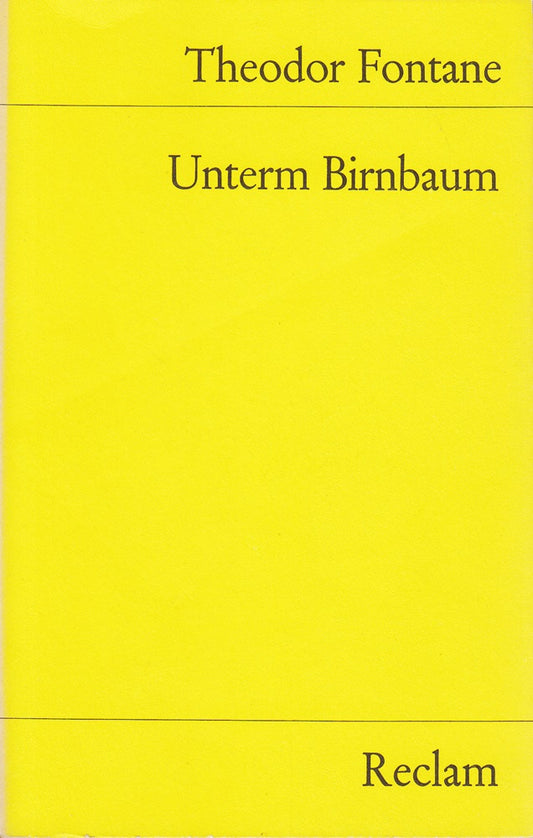 Unterm Birnbaum: Roman (Reclams Universal-Bibliothek)