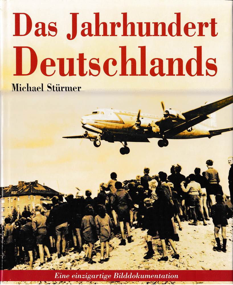 Das Jahrhundert Deutschlands.