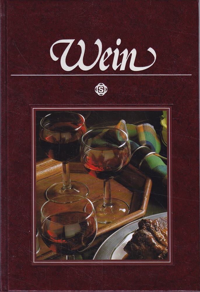 Wein - Mit 75 pikanten Rezepten aus aller Welt