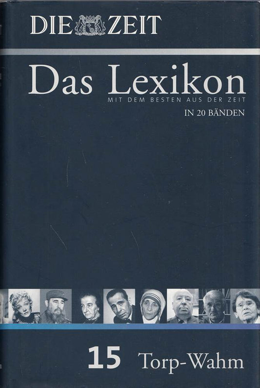 ZEIT-Lexikon. Bd. 15 (Torp - Wahm)