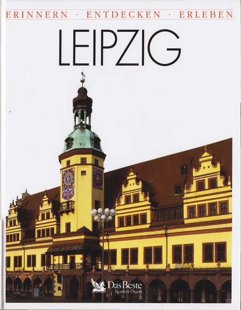 Leipzig: Erinnern - Entdecken - Erleben