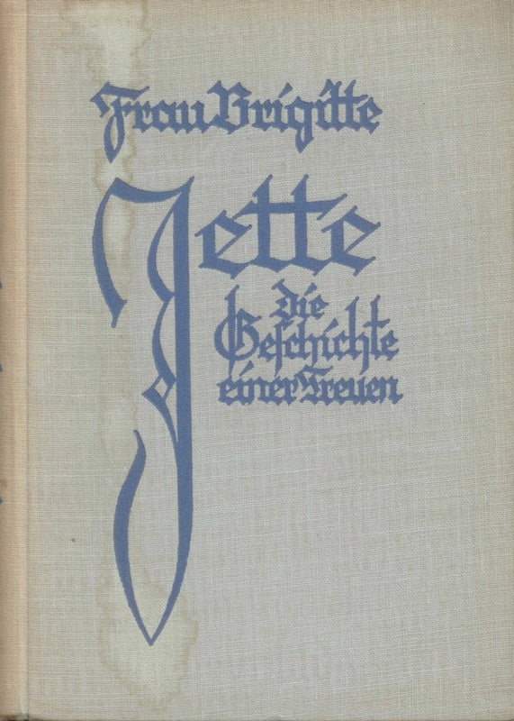 Jette : Die Geschichte einer Treuen. Frau Brigitte