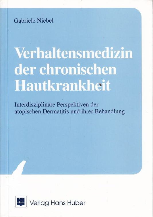 Verhaltensmedizin der chronischen Hautkrankheit: Interdisziplinäre Perspektiven der atopischen Dermatitis und ihrer Behandlung