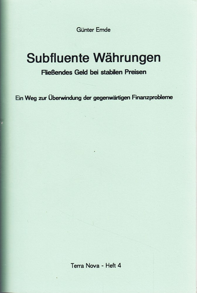Terra Nova 4 - Subfluente Währungen - Fließendes Geld bei stabilen Preisen