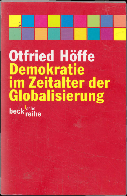 Demokratie im Zeitalter der Globalisierung (Beck'sche Reihe)