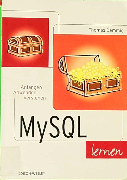 MySQL lernen . Anfangen  anwenden  verstehen
