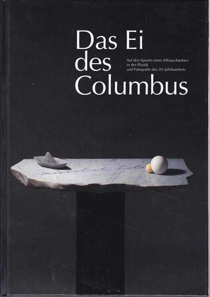 Das Ei des Kolumbus - Ausstellungskatalog - Fellbach 1992
