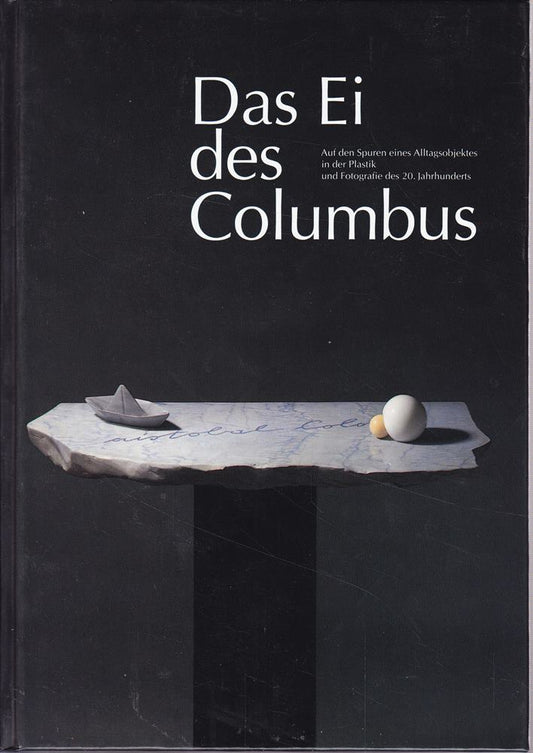 Das Ei des Kolumbus - Ausstellungskatalog - Fellbach 1992