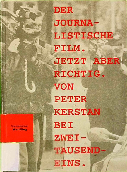 Der journalistische Film. Jetzt aber richtig: Bildsprache und Gestaltung