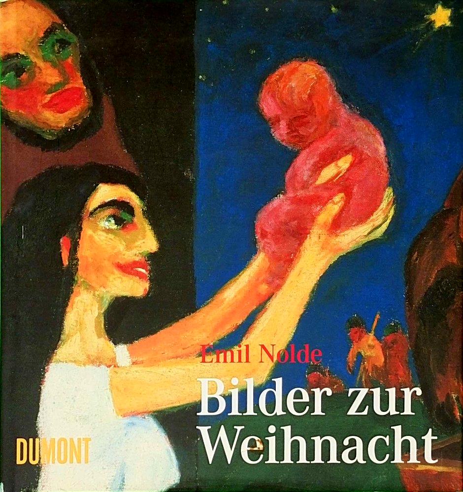 Emil Nolde - Bilder zur Weihnacht