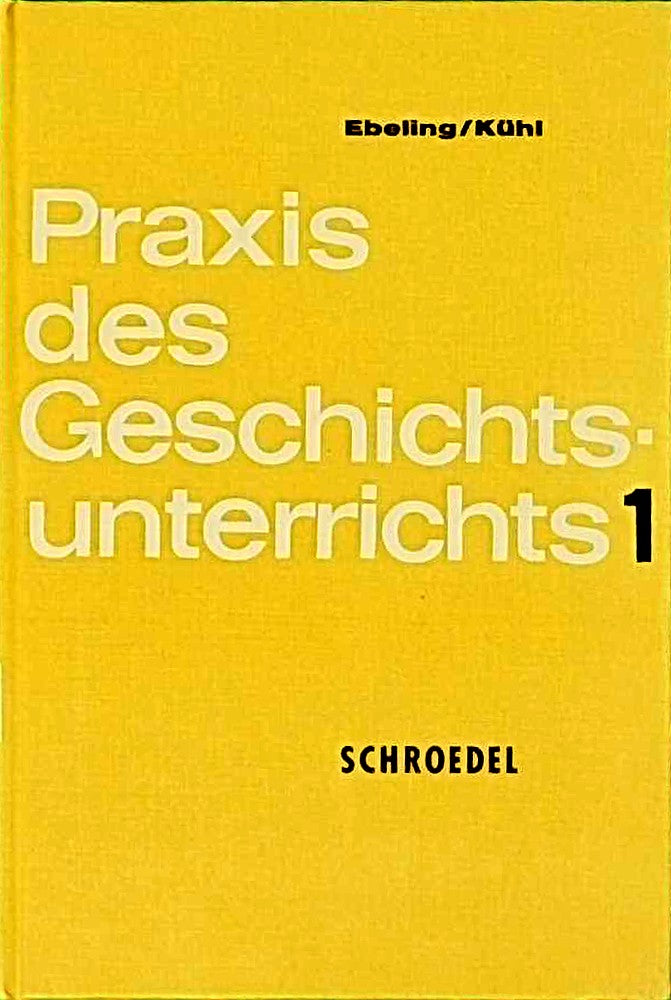 Praxis des Geschichtsunterrichts 2. Unterrichtsbeispiele aus der 3. Bildungsstufe (7. - 10. Schuljahr)