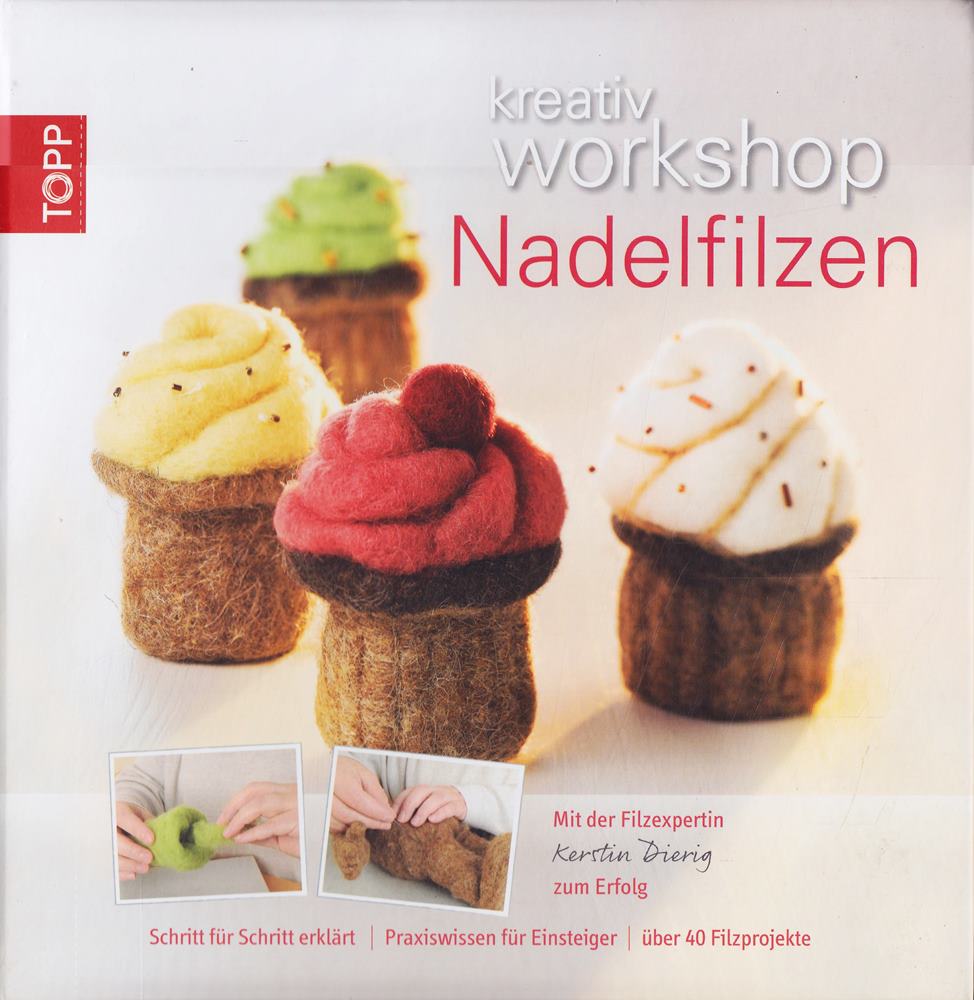 kreativ workshop Nadelfilzen: Mit der Filzexpertin Kerstin Dierig zum Erfolg