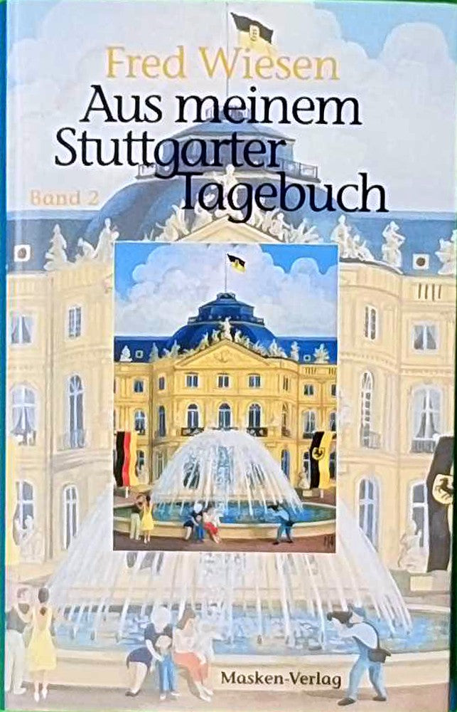 Aus meinem Stuttgarter Tagebuch - Band 2: 1996-2000