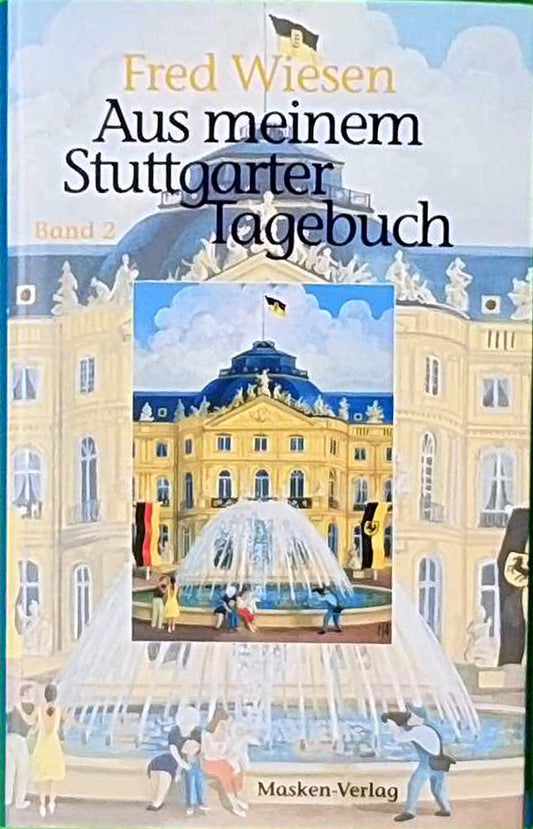 Aus meinem Stuttgarter Tagebuch - Band 2: 1996-2000
