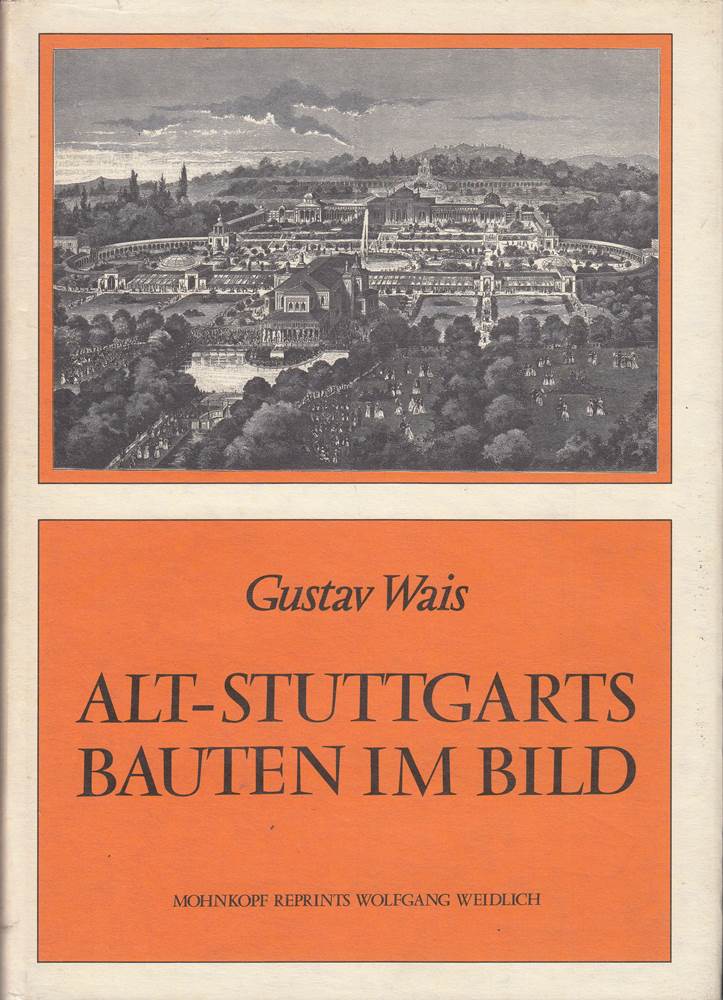 Alt-Stuttgarts Bauten im Bild