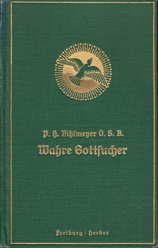 Wahre Gottsucher : Worte und Winke der Heiligen. Erstes Bändchen.