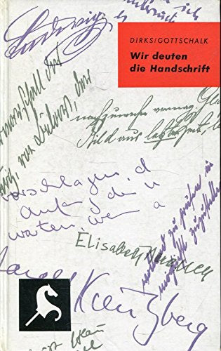 Wir deuten die Handschrift.