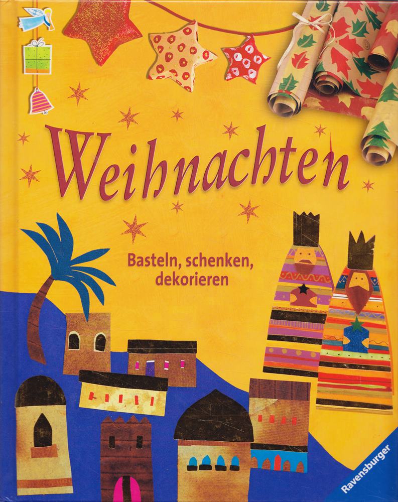 Weihnachten: Basteln  schenken  dekorieren