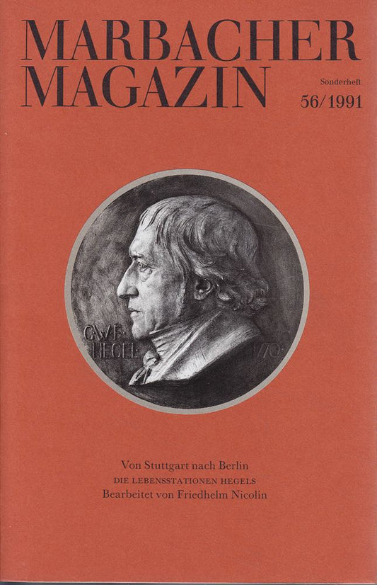 Marbacher Magazin Sonderheft 56/1991 - Von Stuttgart Nach Berlin - Die Lebensstationen Hegels.