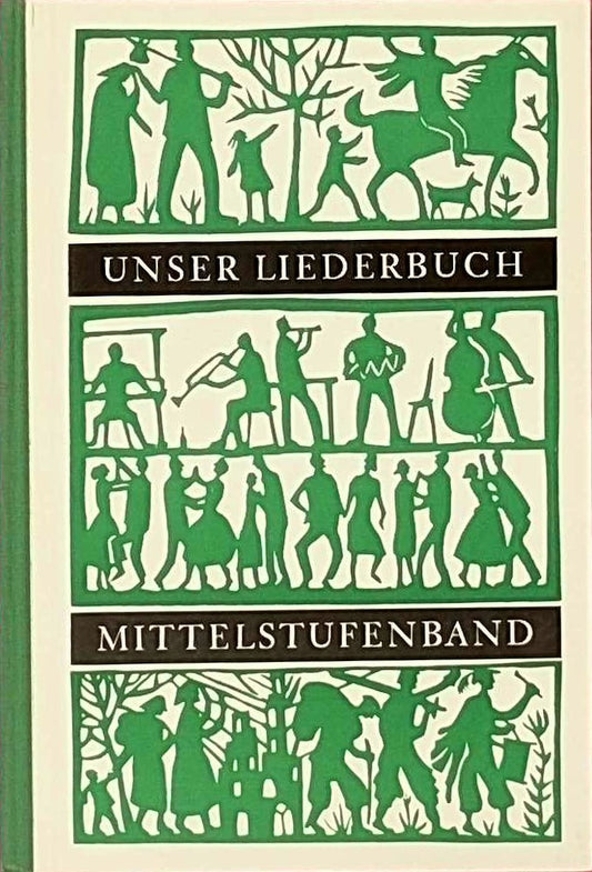 Unser Liederbuch. Mittelstufenband.
