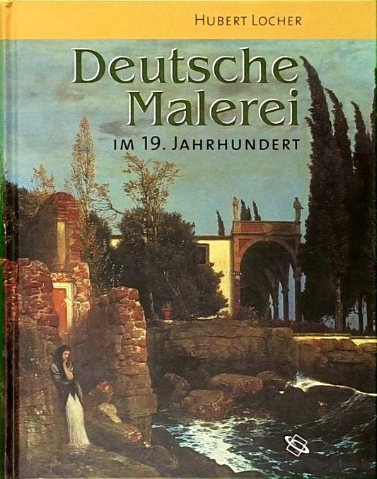 Deutsche Malerei im 19. Jahrhundert