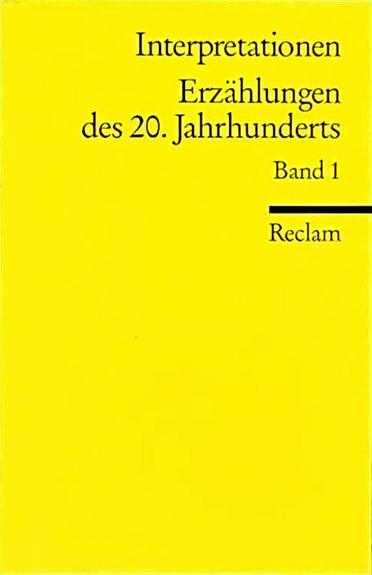 Interpretationen: Erzählungen des 20. Jahrhunderts: 14 Beiträge (Reclams Universal-Bibliothek)