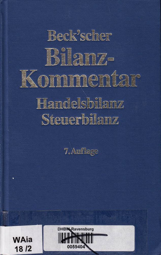 Beck'scher Bilanz-Kommentar: Handels- und Steuerbilanz  §§ 238 bis 339  342 bis 342e HGB mit IFRS-Abweichungen