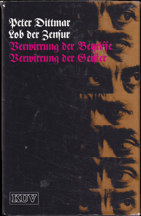 Lob der Zensur. Verwirrung der Begriffe. Verwirrung der Geister